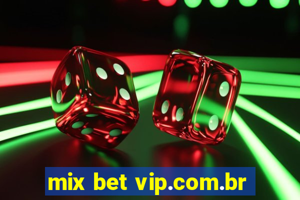 mix bet vip.com.br